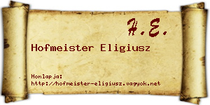 Hofmeister Eligiusz névjegykártya